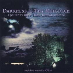 Compilations : Darkness Is Thy Kingdom